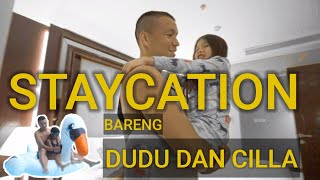 STAYCATION DUDU SAMUEL RIZAL DAN CILLA SEBELUM PSBB JILID 2