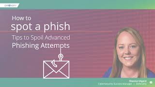 How to Spot a Phish: Tips to Spoil Advanced Phishing Attempts | Defendify