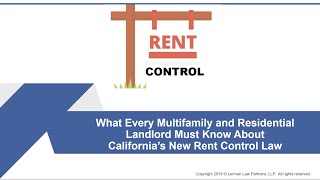 What Every Multifamily and Residential Landlord must know about California's New Rent Control Law