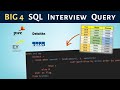 Practice SQL Interview Query | Big 4 Interview Question