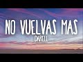 Darell - No Vuelvas Más (Letra)