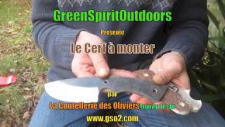 COUTEAU ARTISANAL CERF A MONTER - COUTELLERIE DES OLIVIERS - DIY STAG KNIFE