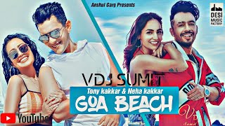 Goa Wale Beach Pe Remixed By Dj Ravish&Vdj Sumit