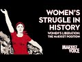 women s struggle in history women s liberation the marxist position podcast