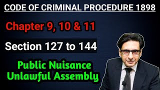 chapter 9, 10,11 crpc 1898 || Unlawful Assembly || Public Nuisance || The Law Session