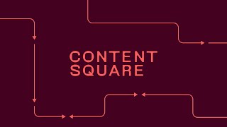 Transform digital experiences into digital DELIGHT with Contentsquare