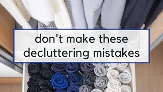 7 Mistakes New Minimalists Make When Decluttering | Decluttering Mistakes