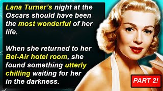 Hollywood Mysteries #1 - Lana Turner and THAT Scandal (Part 2)