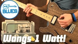 Wangs VT-1H 1 Watt Tube Amplifier Demo