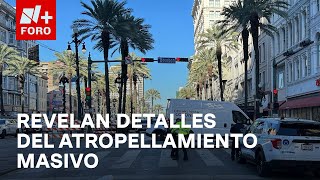 Autoridades de Nueva Orleans dan detalles sobre el responsable del atropello masivo  - Las Noticias