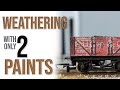 How To Weather Model Railway Wagons with Only 2 Paints