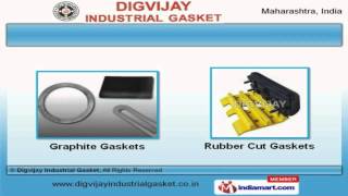 Industrial Gaskets  by Digvijay Industrial Gasket, Thane