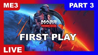 🔴LIVE MASS EFFECT 3: LEGENDARY EDITION - PART 3