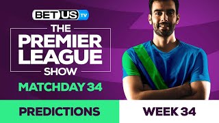 Premier League Picks Matchday 34 | Premier League Odds, Soccer Predictions & Free Tips