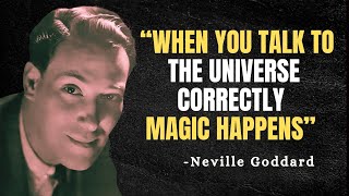 When You Talk to the Universe Correctly, Magic Happens - Neville Goddard Motivation