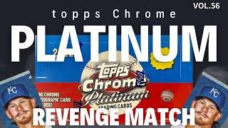 【リベンジマッチ‼️】開封動画vol.56 topps Chrome  Platinum 2022 HOBBY 2BOX目を開封しました！