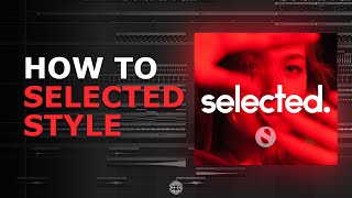 FLP | HOW TO SELECTED STYLE | DEEP HOUSE | FL Studio Project | 2023