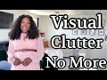 HOW TO REDUCE VISUAL CLUTTER|| Minimalist Home|| Minimalism