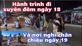 Hành trình đi xuyên đêm ngày 18 qua khỏi thị trấn nơi đông dân cư  và ngày 19/12