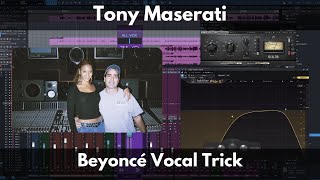 Tony Maserati Beyoncé Vocal Trick