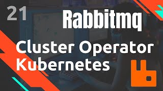 Kubernetes Operator : installer un CLUSTER (ancien operator) - #Rabbitmq 21