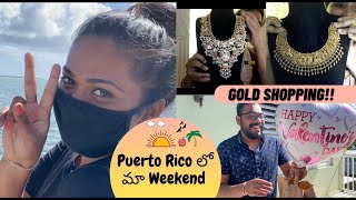 Puerto Rico లో మా Weekend || Gold Shopping!! Kalasha Fine Jewels