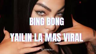 Yailin la mas viral BING BONG ' SILLA ' CHAPA ' LAS TRES CANCIONES MAS VIRALES DEL ALGORITMO!!!