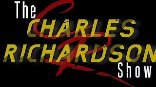 The Charles Richardson Show 2/17/25