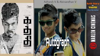 Autograph - A Tamil Short Film Based On KATHI movie l Thalapathy Birthday Special