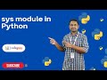 Sys module in Python | Python Tutorials - 2022 | Codegnan