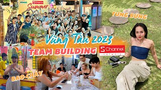 Team Building cùng Schannel: Quậy tưng bừng Vũng Tàu 2023