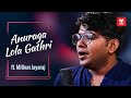 Anuraga Lola Gathri (Cover) ft. Mithun Jayaraj