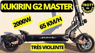 KUKIRIN G2 MASTER : 65 KM/H 2000W 52V (PLUS VIOLENTE QUE LA DUALTRON MINI)