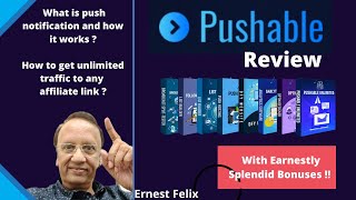 Pushable Review - How to use push notification to get unlimited traffic to affiliate link.