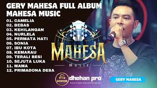 Gerry Mahesa Full Album Terbaru 2023 | Camelia, Bebas