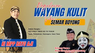 Live Ki Bayu Aji - Lakon: Semar Boyong - BT. Abah Kirun \u0026 Gareng Semarang (rec)