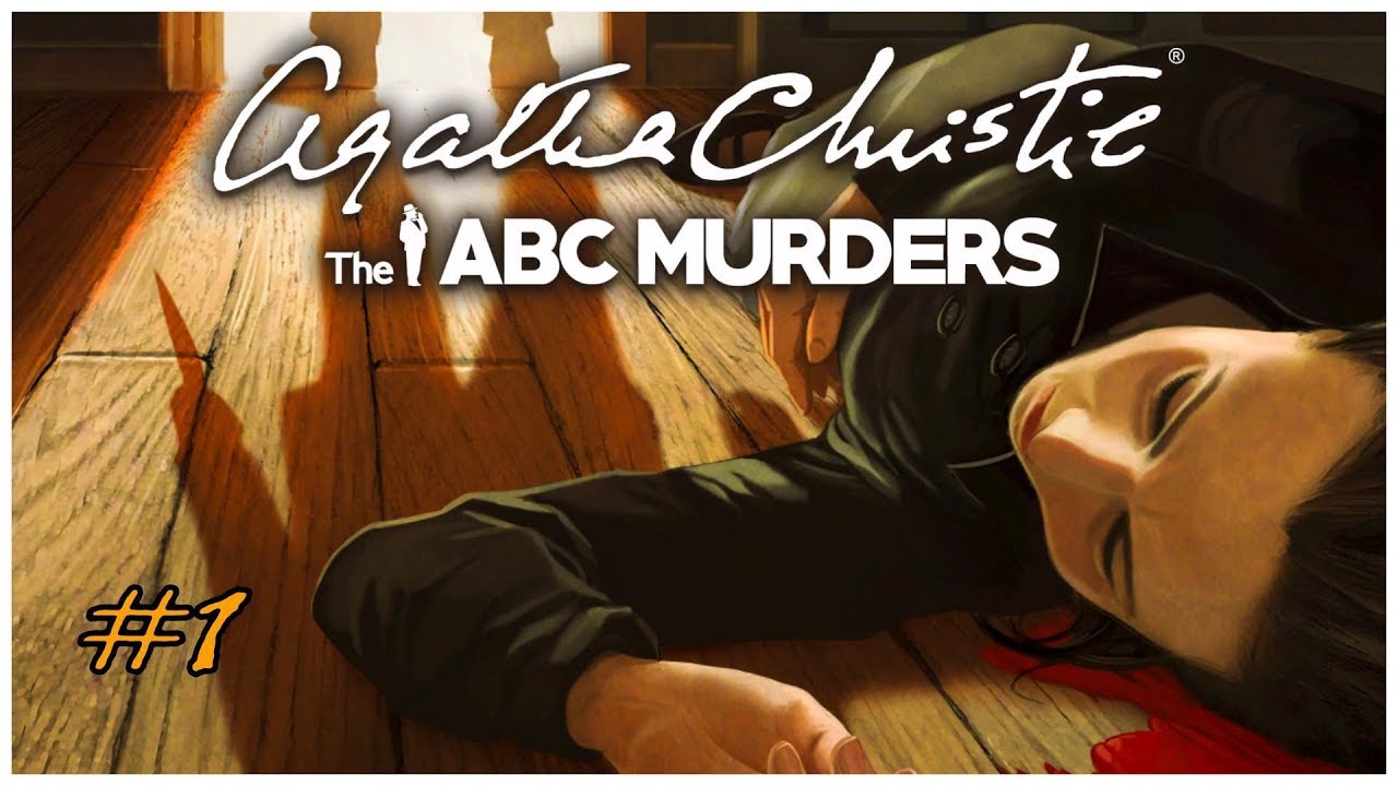 Agatha Christie - The ABC Murders Walkthrough - Full Gameplay [Part #1 ...