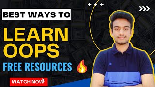 Best Way to Learn OOPS | Free Resources | How to prepare | Technical Interview | C++ | Tips & Tricks