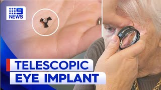 Telescopic eye implant enables woman to see family again | 9 News Australia