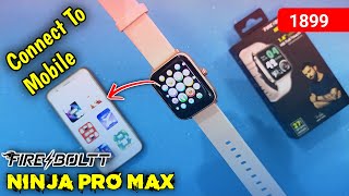 How To Connect Fire Boltt Ninja Pro Max smartwatch With smartphone - Full Mobile Setup