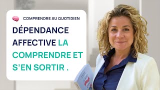 Dépendance affective: la comprendre pour mieux s'en sortir