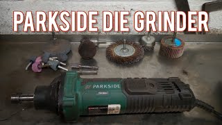 Parkside 240v die grinder. An honest review after years of owning one.