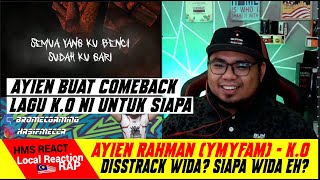 Ayien Rahman (YMYFAM) - K.O | Disstrack WIDA MANA?