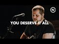 You Deserve It All - Matt Morris | Moment