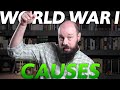 CAUSES of World War I [AP World History] Unit 7 Topic 2 (7.2)