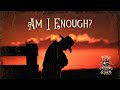 Am I Enough? - Noah Gunn (Official Music Video)