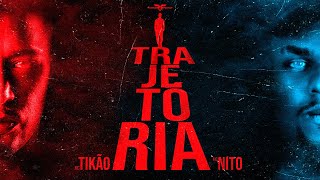 Trajetória - Tikão, Nito (Prod. DBN Beatz)