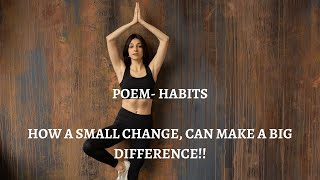 STUCK WITH STRUGGLE? LEARN THE MAGIC OF "HABITS" - A POEM THAT TRANSFORMS..