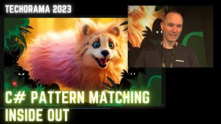 Techorama 2023: C# Pattern Matching Inside Out