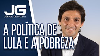 Tomé Abduch / A política de Lula e a pobreza